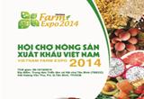 Mời tham gia “Hội chợ Nông sản Xuất khẩu Việt Nam – Vietnam Farm Expo 2014”